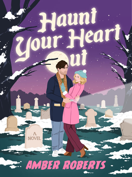 Title details for Haunt Your Heart Out by Amber Roberts - Available